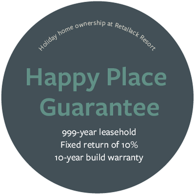 
                The Happy Place Guarantee logo for Retallack Resort. The text reads: Holiday home ownership and Retallack Resort. Happy Place Guarantee. 999-year leasehold. Fixed return of 10%. 10-year build warranty.
                